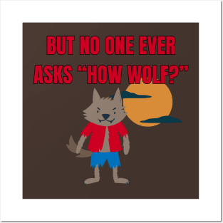 How Wolf? Posters and Art